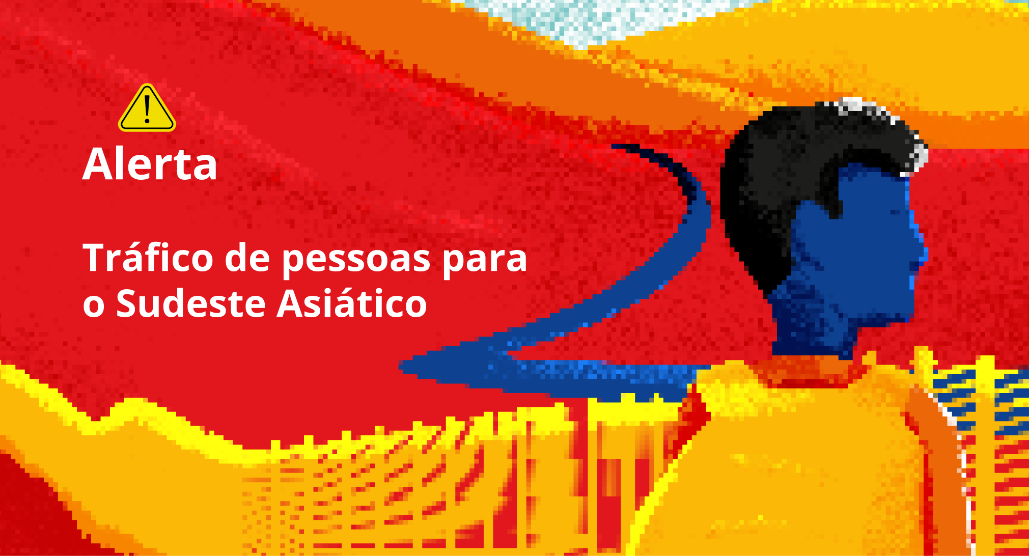 Cartilha de proteção ao trabalhador no Sudeste Asiático (disponível em PDF)